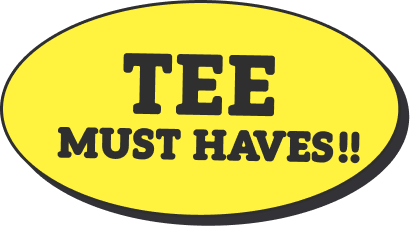 TEE MUST HAVES!!